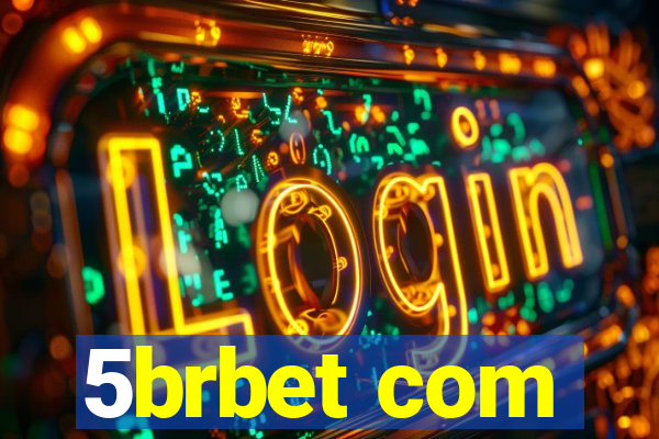 5brbet com